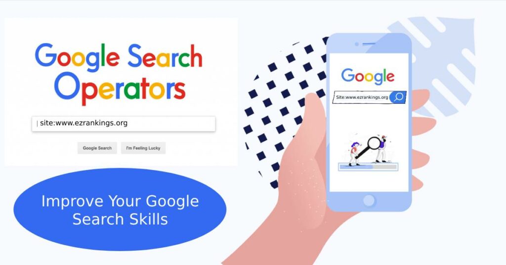 Google Search Operators: What Are They And How Do They Help?